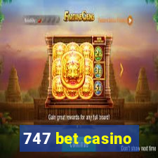 747 bet casino